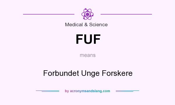 What does FUF mean? It stands for Forbundet Unge Forskere