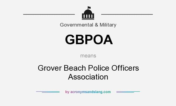 What does GBPOA mean? It stands for Grover Beach Police Officers Association