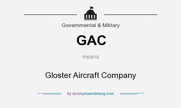 What does GAC mean? It stands for Gloster Aircraft Company