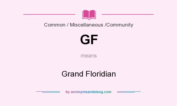 What does GF mean? It stands for Grand Floridian