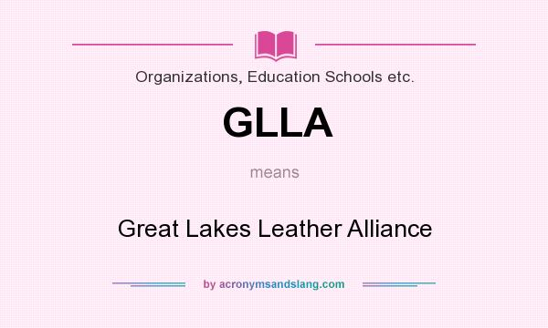 What does GLLA mean? It stands for Great Lakes Leather Alliance