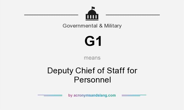 What does G1 mean? It stands for Deputy Chief of Staff for Personnel
