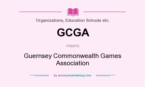 What does GCGA mean? It stands for Guernsey Commonwealth Games Association