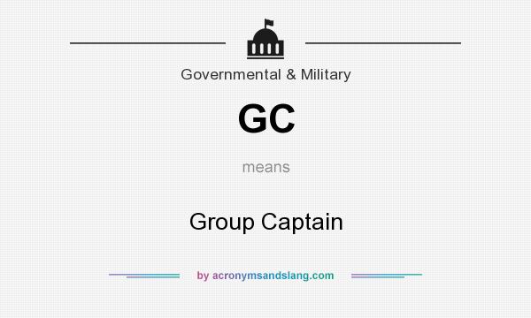 What does GC mean? It stands for Group Captain