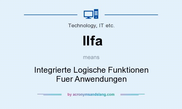 What does Ilfa mean? It stands for Integrierte Logische Funktionen Fuer Anwendungen