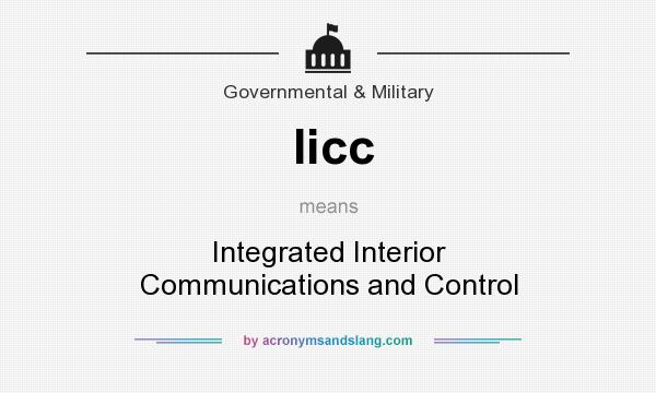 What does Iicc mean? It stands for Integrated Interior Communications and Control