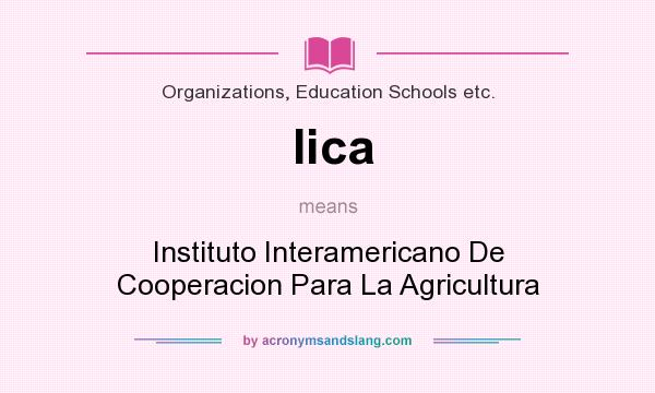 What does Iica mean? It stands for Instituto Interamericano De Cooperacion Para La Agricultura