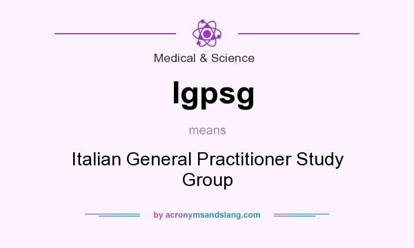 What does Igpsg mean? It stands for Italian General Practitioner Study Group