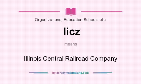 What does Iicz mean? It stands for Illinois Central Railroad Company