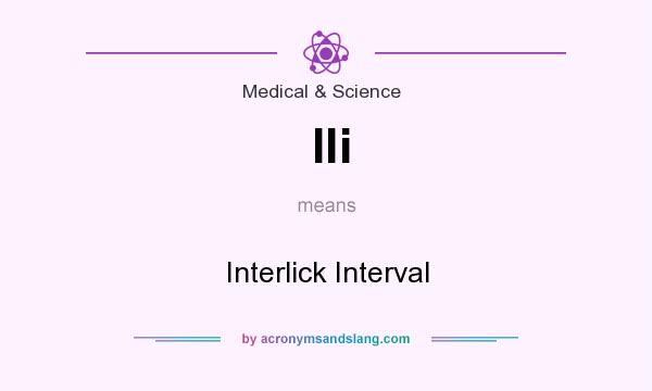 What does Ili mean? It stands for Interlick Interval