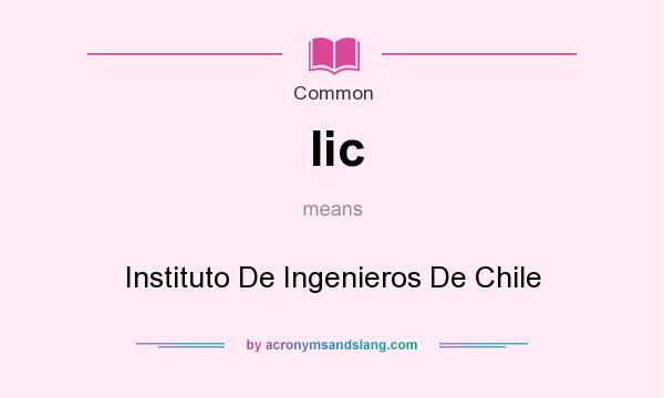 What does Iic mean? It stands for Instituto De Ingenieros De Chile