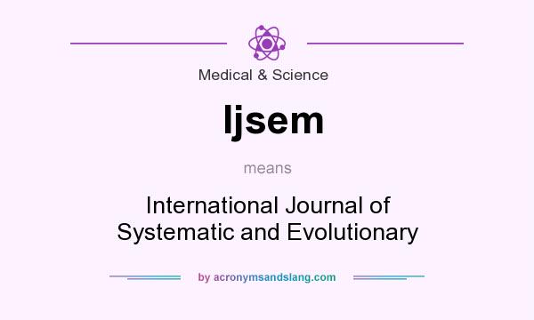 What does Ijsem mean? It stands for International Journal of Systematic and Evolutionary