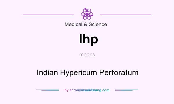What does Ihp mean? It stands for Indian Hypericum Perforatum