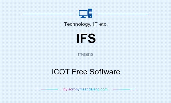 What does IFS mean? It stands for ICOT Free Software