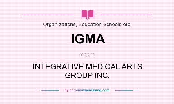 What does IGMA mean? It stands for INTEGRATIVE MEDICAL ARTS GROUP INC.