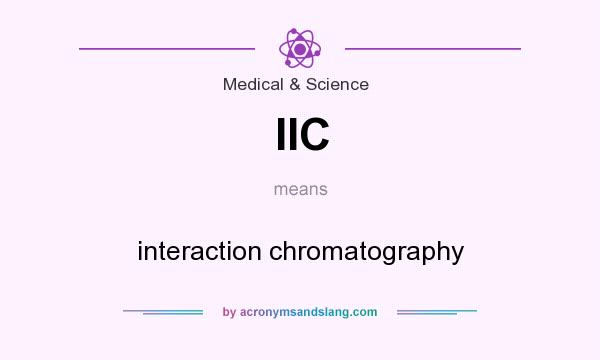 What does IIC mean? It stands for interaction chromatography