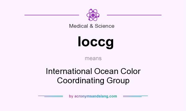 What does Ioccg mean? It stands for International Ocean Color Coordinating Group