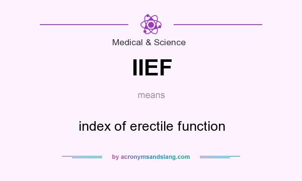 What does IIEF mean? It stands for index of erectile function