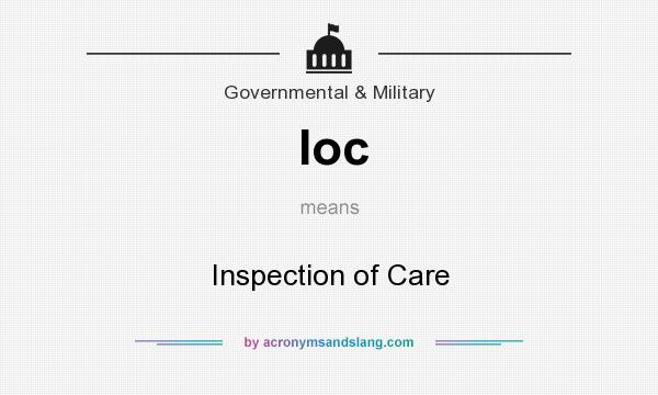 What does Ioc mean? It stands for Inspection of Care