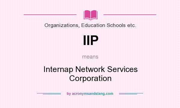 What does IIP mean? It stands for Internap Network Services Corporation