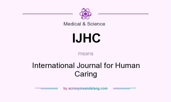 What does IJHC mean? It stands for International Journal for Human Caring