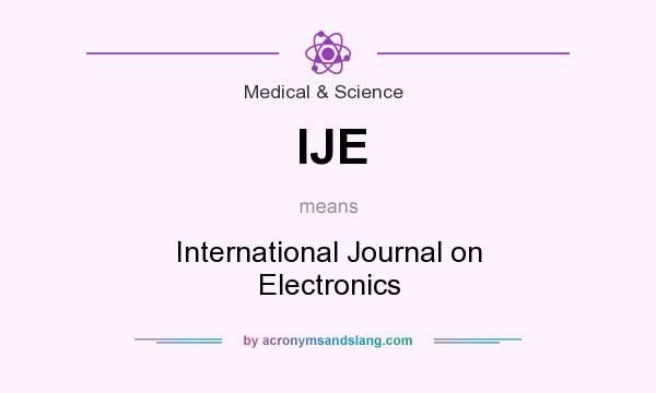 What does IJE mean? It stands for International Journal on Electronics