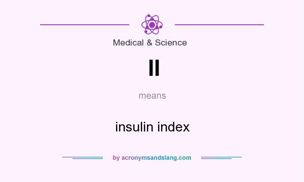 What does II mean? It stands for insulin index
