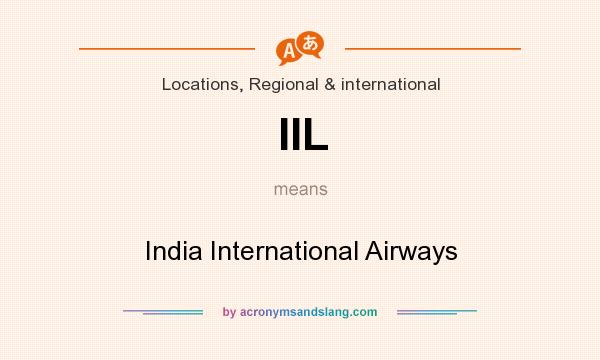 What does IIL mean? It stands for India International Airways