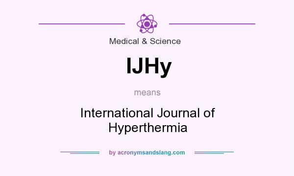 What does IJHy mean? It stands for International Journal of Hyperthermia