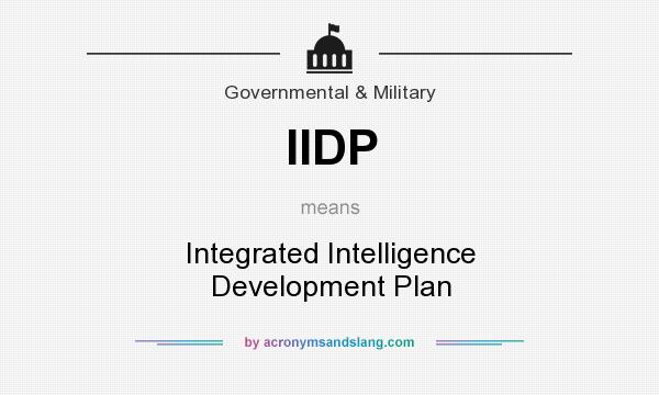What does IIDP mean? It stands for Integrated Intelligence Development Plan