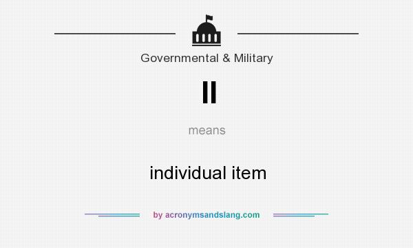 What does II mean? It stands for individual item