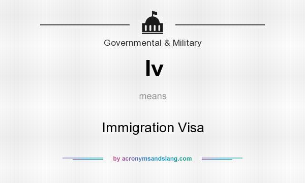 What does Iv mean? It stands for Immigration Visa