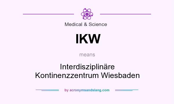 What does IKW mean? It stands for Interdisziplinäre Kontinenzzentrum Wiesbaden