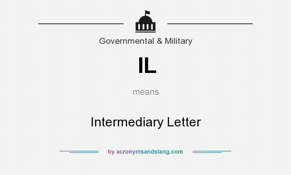 What does IL mean? It stands for Intermediary Letter