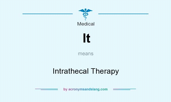 What does It mean? It stands for Intrathecal Therapy
