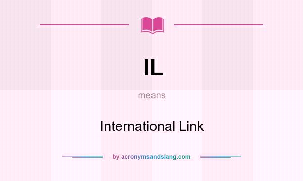 What does IL mean? It stands for International Link