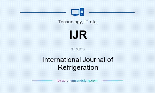 What does IJR mean? It stands for International Journal of Refrigeration