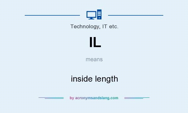 What does IL mean? It stands for inside length