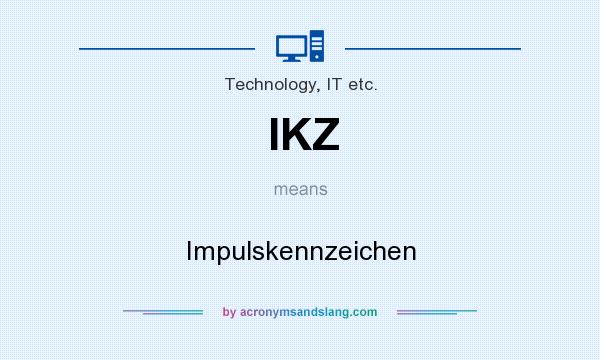 What does IKZ mean? It stands for Impulskennzeichen