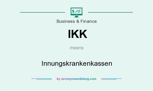 What does IKK mean? It stands for Innungskrankenkassen