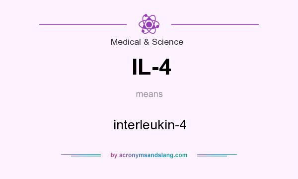 What does IL-4 mean? It stands for interleukin-4