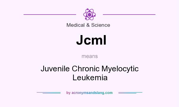 What does Jcml mean? It stands for Juvenile Chronic Myelocytic Leukemia
