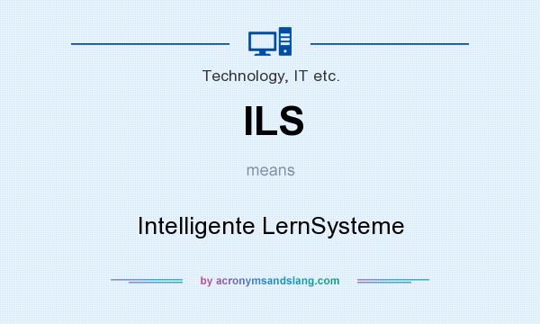 What does ILS mean? It stands for Intelligente LernSysteme