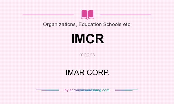 What does IMCR mean? It stands for IMAR CORP.
