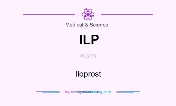 What does ILP mean? It stands for Iloprost