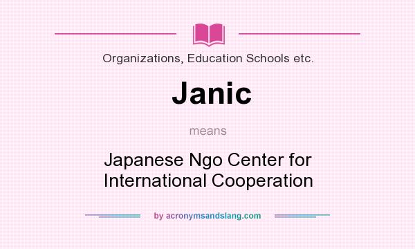 What does Janic mean? It stands for Japanese Ngo Center for International Cooperation