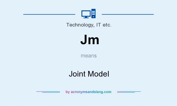 What does Jm mean? It stands for Joint Model