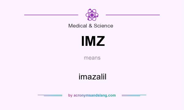 What does IMZ mean? It stands for imazalil