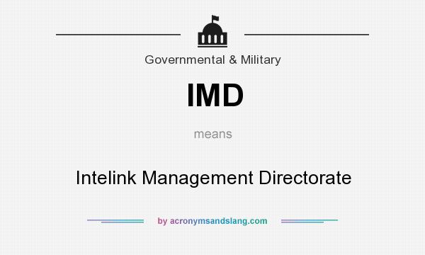What does IMD mean? It stands for Intelink Management Directorate
