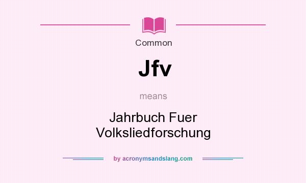 What does Jfv mean? It stands for Jahrbuch Fuer Volksliedforschung